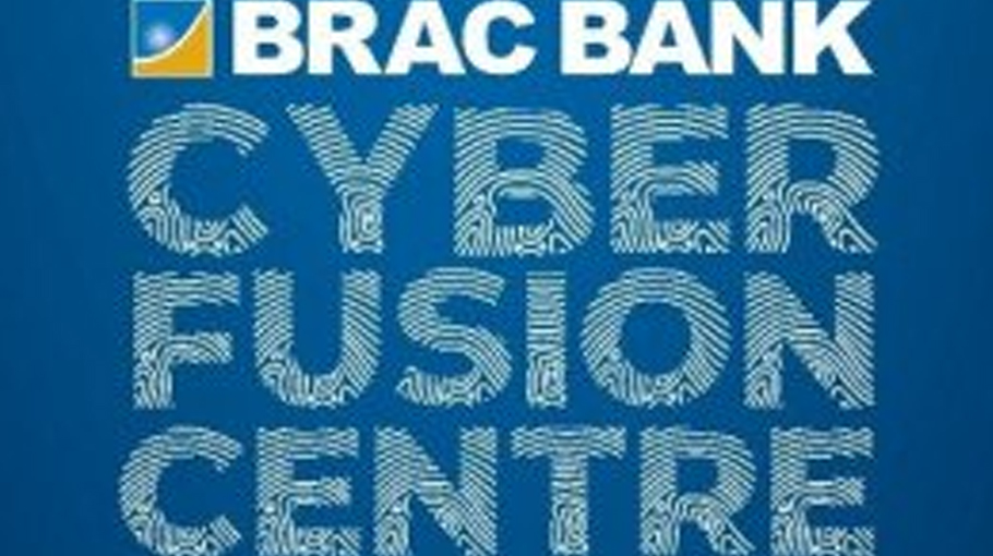 BRAC Bank Opens Cyber Fusion Centre - Bangladesh Post