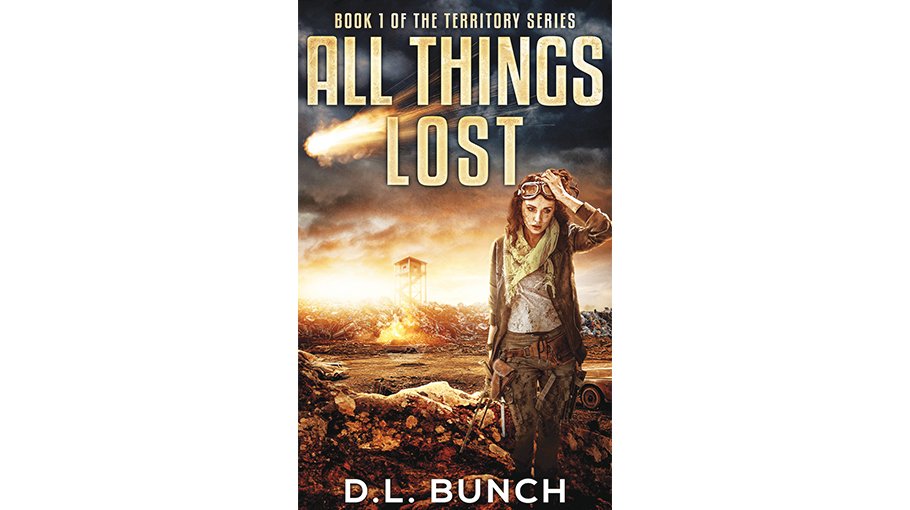 All Things Lost: Post-Apocalyptic Science Fiction Novel
